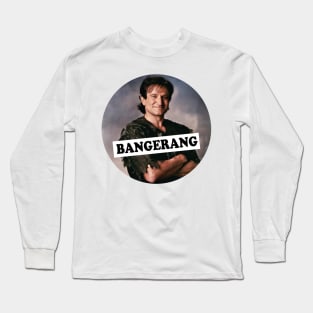 bangerang Long Sleeve T-Shirt